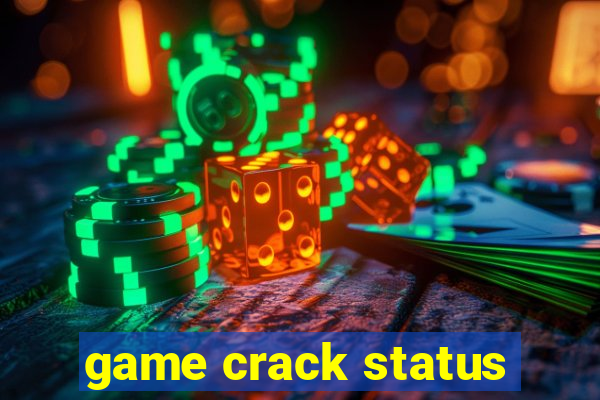 game crack status